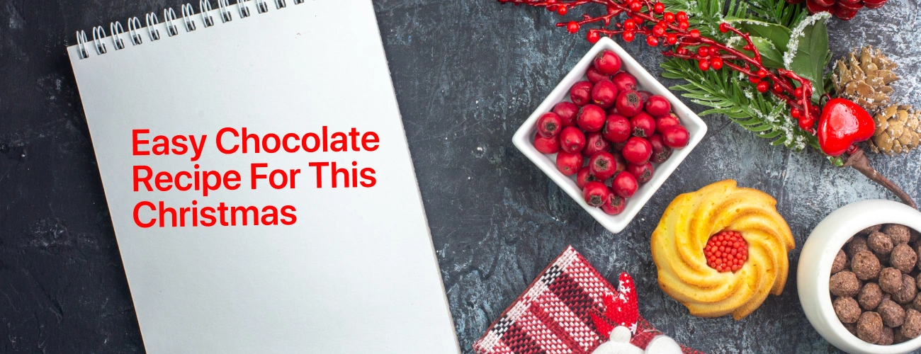 Chocolate Recipes for Christmas