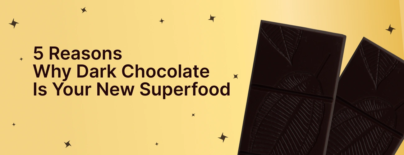 Dark Chocolate is Superfood