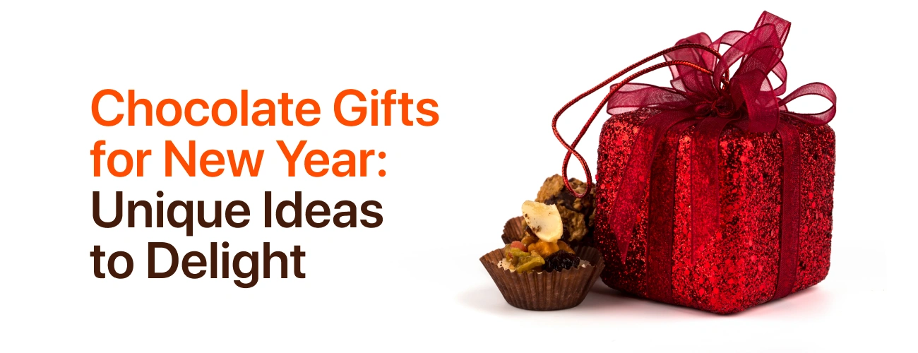 Chocolate Gifts for New Year